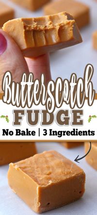 This Easy BUTTERSCOTCH FUDGE is made with 3 Simple Ingredients. Plus this is a no-bake fudge recipe, which is even better. Effortless and delicious! Perfect for a treat, or your holiday baking tray or a baking exchange!   #fudge #butterscotchfudge #nobake #holidaybaking