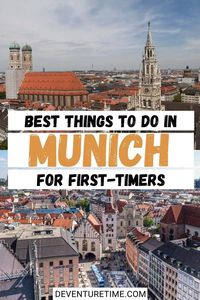 Best Things to Do in Munich, Germany for First-Timers - deventuretime