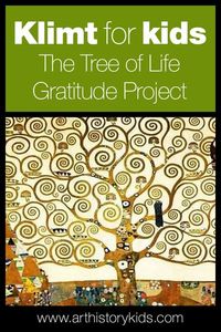 Gustav Klimt for Kids - The Tree of Life Art History Project Idea #homeschool #art