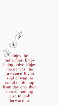 White and red wallpaper with Formula 1’s Daniel Ricciardo quote, “Enjoy the butterflies. Enjoy being naive.” Butterflies fly from corner of quote