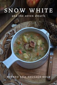 Snow White and the Seven Dwarfs: Potato and Sausage Soup