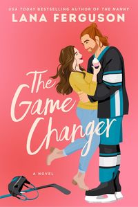 The Game Changer par Lana Ferguson, Couverture souple | Indigo Chapters