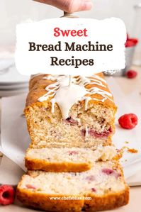 25+ Best Sweet Bread Machine Recipes to Try Today! – ChefsBliss