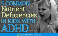 5 Major Nutrient Deficiencies in kids with ADHD