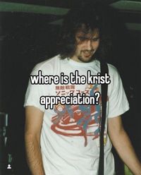 i love him so much #whisper #kristnovoselic #nirvana