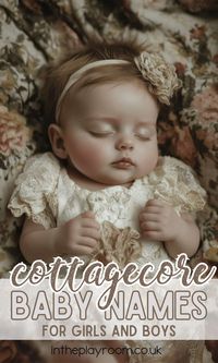 Aesthetic Cottagecore Baby Names for Girls and Boys - In The Playroom