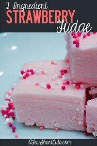 Something sweet for your Valentine! You have to try this Simple 2 Ingredient Strawberry Fudge recipe! YUM!