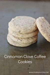 Cinnamon Clove Coffee Cookies | www.bakeyourday.net