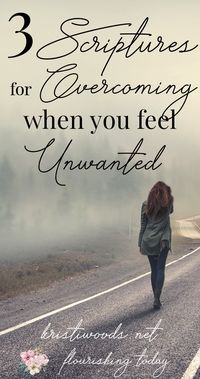 Do you feel unwanted or unworthy? Rejection and heartbreak can leave us feeling like no one cares. Yet, the Bible tells us we are completely loved and adored by our Father in heaven. Here are 3 scriptures for overcoming when we feel unwanted. #overcoming #overcome #overcomingscriptures