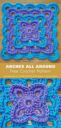 Arches All Around Free Crochet Pattern #grannysquare #square #freecrochetpatterns