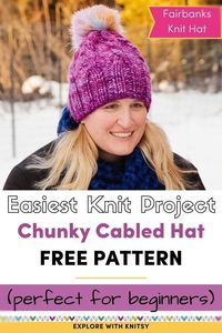 Grab this FREE easy chunky knit hat pattern that's perfect for beginners. Uses super bulky yarn such as Malabrigo Rasta. This is a simple pattern and a quick project that is perfect for beginners who wants to start knitting cables. Knitting cables using bulky yarn is a great way to add texture to your knits without a lot of effort. Give this pattern a try.