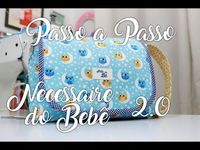 Passo a Passo - Necessaire do Bebê 2.0 - YouTube