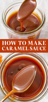 How to Make Caramel Sauce WITHOUT a candy thermometer! Takes just 15 minutes and is SO much better than store-bought. Step-by-step instructions and baking tips included to help you learn how to make the perfect homemade caramel recipe. #caramel #caramelsauce