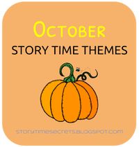 Story Time Secrets: October Story Time Themes