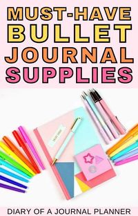 The bullet journal supplies you need in your life to create the best bujospreads ever! #bujo #stationery