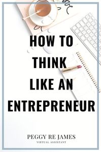 Are you thinking like an entrepreneur? Maybe you've read all the mindset entrepreneur quotes and you're still not there yet. I want to give you tips to start thinking like an entrepreneur so you can start and scale your online business! #virtualassistant #onlinebusiness #servicebasedbusiness #onlinebiztips #entrepreneur