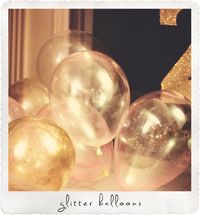 Fill clear balloons with glitter before you blow them up - cheap and beautiful! - Possibly hang them upside down as decor?