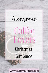 Have a coffee lover in your life that you’d like to treat this year, why not check out this christmas gift guide for the coffee lovers for inspiration #christmas #giftguide #giftideas #coffee #coffeelover