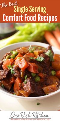 Here, we’ve gathered over 10 of our favorite and most popular single serving comfort food recipes that you’re sure to enjoy. You'll find quick recipes for Beef Stew, Tuna Casserole, Meatloaf, and more all in single serving and small batch portions. | One Dish Kitchen