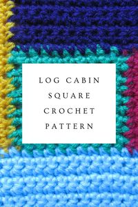 Learn crochet with this free pattern for a Log Cabin Square. This is a great stashbuster and makes pretty rustic blankets! Log Cabin Squares have a long history in quilting, knitting and crochet. #logcabin #logcabinsquare #freecrochetpattern #crochetpattern #crochet #crochetblanket #crochetsquare #diyblanket #handmadehome #crochetideas #stashbuster #yarn