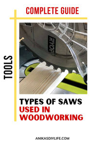 A simple but detailed guide to different types of power saws and their uses in woodworking – their pros and cons and which saw to buy. #anikasdiylife