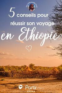 L'#ETHIOPIE, un pays fascinant !