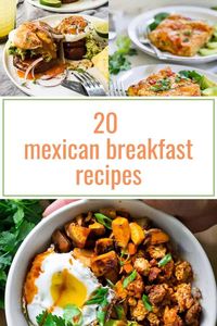 Mexican breakfast recipes have nutritious and delicious ingredients. These 20 recipes will give you inspirations for hearty morning meals. #mexican #breakfast #recipes #teabreakfast