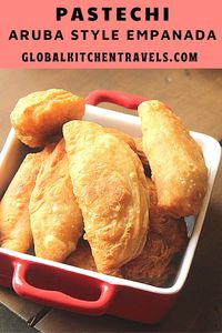 Pastechi – Empanadas Arube Style – Aruba is one of the most multi cultural Caribbean islands with African, Dutch, Indonesian and South American influences. Their version of empanadas is full of the complimentary and contradictory flavors of this fusion cuisine. #caribbeanfood #appetizers #caribbeanrecipes #pastries #partyplanning