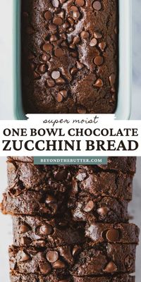 One Bowl Chocolate Zucchini Bread