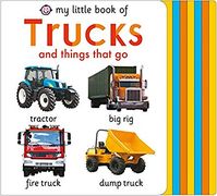 My Little Book of Trucks and things that go (My Little Books): Roger Priddy: 9780312528140: Amazon.com: Gateway