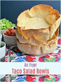 Air Fryer Taco Salad Bowls