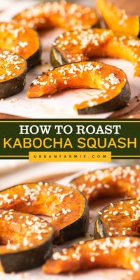 Learn how to Roast Kabocha Squash! This Kabocha Squash recipe is a sweet and savory dish, seasoned with maple syrup, tamari, ground ginger, and sesame seeds. Make this vegan and gluten-free pumpkin idea, and pin it for your delicious fall recipe!