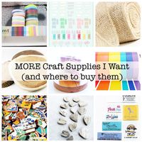 More craft supplies I want....and where to buy them :)