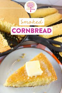 Traeger Smoked Cornbread