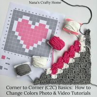 Corner to Corner (C2C) Basics:  How to Change Colors Photo & Video Tutorial.  Learn how to change colors in Corner to Corner crochet like a pro!  I will give you all of my tips and tricks to master color graphs hold your yarn on bobbins and take your C2C to the next level!  crochet dishcloth pattern, heart dishcloth pattern, corner to corner tutorial, c2c tutorial, change colors in corner to corner #nanascraftyhome #c2c #crochettutorial