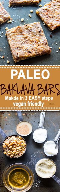 Super easy 3 Step Paleo "Baklava" Bars! healthy vegan friendly bars that are packed full of sweet nutty flavor and healthy fats. Lower in carbs, sugar, and great for snacking. @cottercrunch