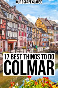 17 Best Things to Do in Colmar, France - Our Escape Clause