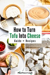 How to Make Tofu Cheese - guide and recipes from Plant Power Couple