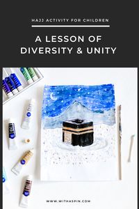 Hajj activity for kids with an important lesson