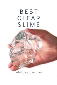 HOW TO MAKE THE BEST CLEAR SLIME -