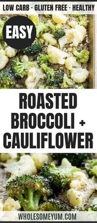 Roasted Broccoli and Cauliflower Recipe with Parmesan & Garlic (Low Carb, Gluten-free)