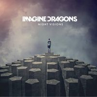 Imagine Dragons - Night Visions Awesome Album!!!!! I really like this group, all the songs are different! ;)