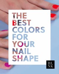 The best polish colors for your nail shape.