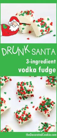 Adult fudge recipe! Drunk Santa fudge for Christmas - 3-ingredient boozy vodka fudge