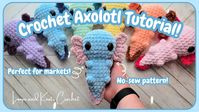 Crochet Axolotl Tutorial - No-Sew and Perfect for Markets - Full Tutorial!