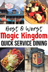 The Best & Worst Magic Kingdom Quick Service. Best Places to Eat at Disney's Magic Kingdom #disneytips #disneydining #disneyfood #magickingdom