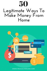 50 legitimate ways to make money from home that anyone can do. These methods require little time and effort, and almost anyone can do them to make extra money online and to be able to work from home. These are great for stay at home mom jobs and side income ideas. These side hustles are great for real, legit money ideas and free cash tips. Most are quick cash ideas also. Ideas include make money blogging, money making apps and paid surveys to earn money. #moneyaffirmations #workfromhome