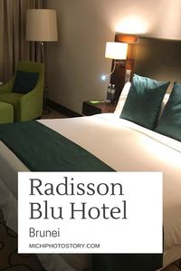 Michi Photostory: Radisson Blu Hotel in Brunei