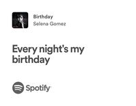 birthday | selena gomez | spotify lyrics