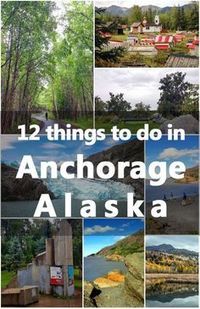 12 Fun things to do in Anchorage, Alaska. See the full list in this blog post.